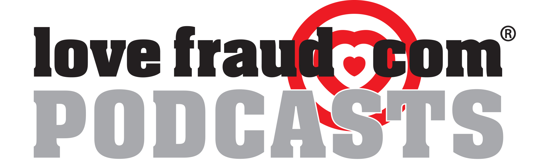 Lovefraud Podcasts | True Lovefraud Stories and Lovefraud Live!